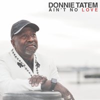 Spend Some Time with You - Donnie Tatem
