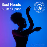 A Little Space - Soul Heads