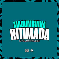Macumbinha Ritimada - DJ Pena & KelCapone & Kailu