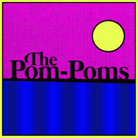 Pass Her the Aux - The Pom-Poms