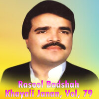 Nakhray Kaway - Rasool Badshah