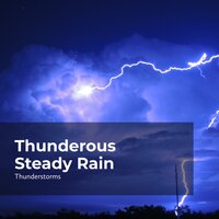 Lightning During Rain - Sounds of Rain & Thunder Storms & Thunderstorms & Rain Thunderstorms
