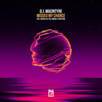 Missed My Chance - D.J. MacIntyre