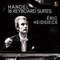 Keyboard Suite No.11 - III. Sarabande ‘La Grande’ - Variations - Strette - Gigue - Eric Heidsieck & Георг Фридрих Гендель