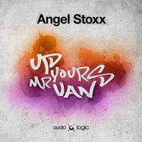 Up Yours Mr Van - Angel Stoxx