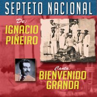 Juramento En Las Tinieblas - Septeto Nacional De Ignacio Piñeiro & Bienvenido Granda