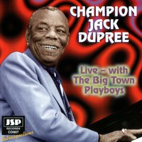 She's Gone - Champion Jack Dupree