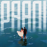Paani - Elham Shabby & Imran Raza