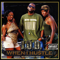 When I Hustle - J.O.D.