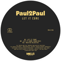 Let It Come - Paul2Paul
