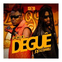 Dêguê - Fior 2 Bior & Jojo le Barbu