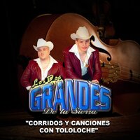La Chancla - Los Dos Grandes de la Sierra