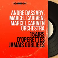 Frasquita, Act II: "Ne t'aurais-je qu'une fois" - Andre Dassary