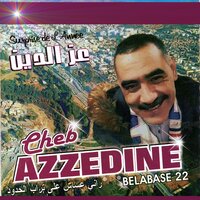 Goulouli wache netgadem - Cheb Azzedine