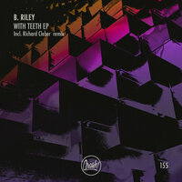 With Teeth - B. Riley