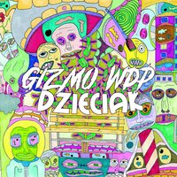 Heroina - Gizmo WDP & Fazi & Zolwik