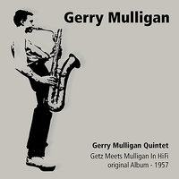 This Can't Be Love - Gerry Mulligan & Stan Getz Quintet