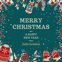 I'd Like You for Christmas - Julie London