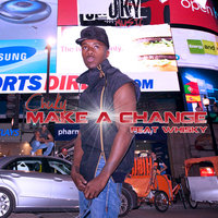 Make a Change - Chuky & Whisky