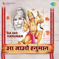 Aa Jao Hanuman Ladle - Tripti Shakya