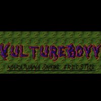 Marijuana Smoke Freestyle - VultureBoyy