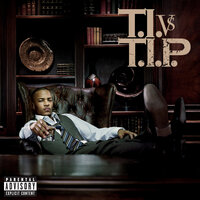 Big S**t Poppin' [Do It] - T.I.