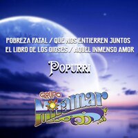 Que Nos Entierren Juntos - Grupo Miramar