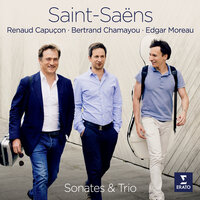 Saint-Saëns: Piano Trio No. 2 in E Minor, Op. 92: I. Allegro non troppo - Renaud Capucon & Edgar Moreau & Bertrand Chamayou & Камиль Сен-Санс