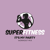 It's My Party - SuperFitness