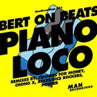 Piano Loco - Bert On Beats & Ackeejuice Rockers