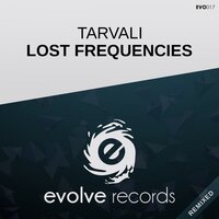 Lost Frequencies - Tarvali & Frank Laverne