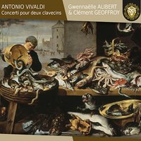 Concerto pour cordes in E Minor, RV 134: I. — - Clément Geoffroy & Gwennaëlle Alibert & Антонио Вивальди