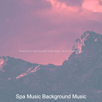 Chilled Music for Massage Therapy - Spa Music Background Music