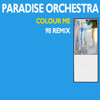 Colour Me - Paradise Orchestra & Black Connection