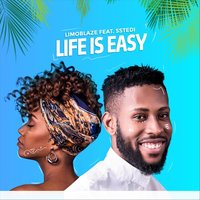 Life Is Easy - Limoblaze