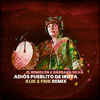 Adiós pueblito de Iruya - El Remolón & BÁRBARA SILVA