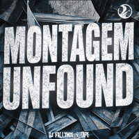 MONTAGEM UNFOUND - DJ FallThox & cape