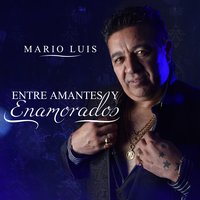 Con Mis Besos Voy a Enamorarte - Mario Luis