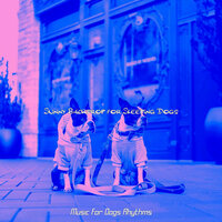 Carefree Training Dogs - Music for Dogs Rhythms