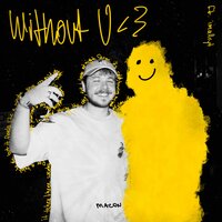 without u <3 - Macon & imallryt