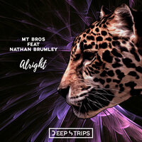 Alright - MT Bros & Nathan Brumley