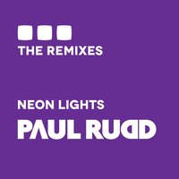 Neon Lights - Paul Rudd