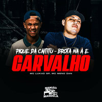 Pique da Caititu - Brota na A.E Carvalho - MC LUKÃO SP & Mc Meno Dan & DJ CBO ORIGINAL & DJ Givenchy