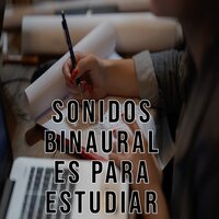 Estudiar - Sonidos Binaurales