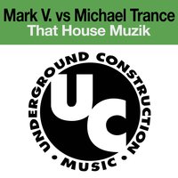 The House Muzik - Mark V