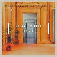 Vermont - Hotel Lobby Jazz Music