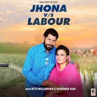 Jhona vs. Labour - Bittu Mullanpuria & Rajwinder Kaur