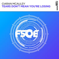 Tears Don't Mean You're Losing - Ciaran McAuley