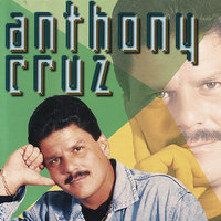 Mendigo De Amor - Anthony Cruz
