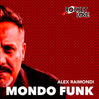 Mondo Funk - Alex Raimondi